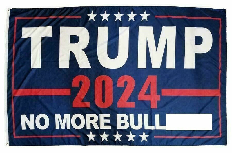 Trump 2024 No More Bs Flag 2X3 Huge President Trump Flag Maga Usa Seller