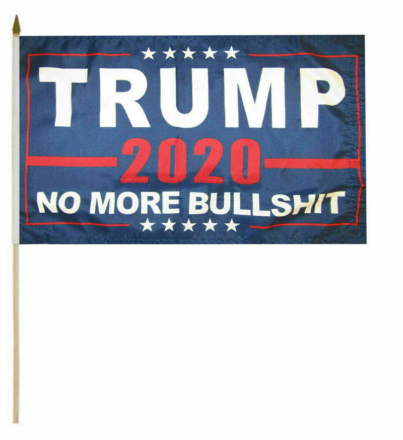 Trump No More BS Bull$hit Blue 8x12 8"x12" Stick Flag